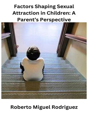 cover image of Factors Shaping Sexual Attraction in Children